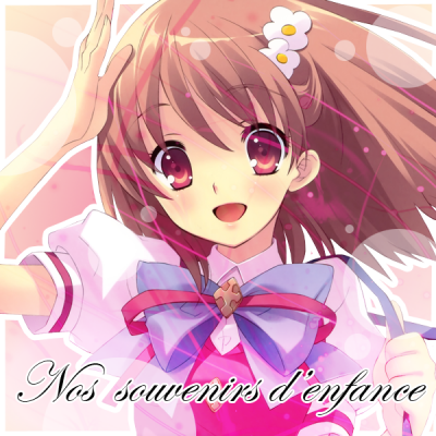 Nos souvenirs d'enfance